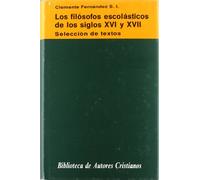 Los filósofos escolásticos de los siglos XVI y XVII. Selección de textos (NORMAL)