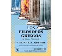LOS FILOSOFOS GRIEGOS:DE TALES A ARISTOTELES