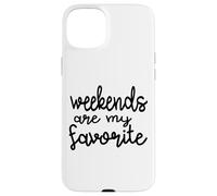 Los Fines de Semana Son mis Frases Divertidas favoritas del Viernes Carcasa para iPhone 15 Plus