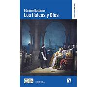 Los físicos y Dios: 2 (Física y Ciencia para todos)