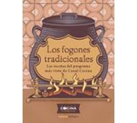 Los fogones tradicionales: Las recetas del programa más visto de Canal Cocina