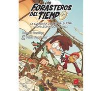 Los forasteros del tiempo 17 - La aventura de los Balbuena con Leonardo Da Vinci