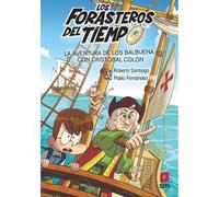 Los Forasteros del Tiempo 18: La aventura de los Balbuena con Cristóbal Colón