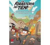 Los Forasteros del Tiempo 21: La aventura de los Balbuena en Hollywood