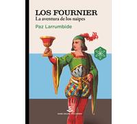 Los Fournier | Paz Larrumbide
