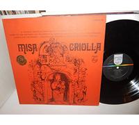 Los Fronterizos - Misa Criolla - A Dynamic Spiritual Performance of the Catholic Mass Based on the Rhythms and Traditions of Hispanic America
