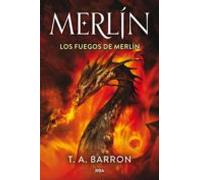 Los Fuegos De Merlín (ebook)