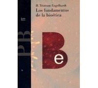 Los fundamentos de la bioética: 1 (Básica)