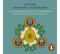 Los Fundamentos De La Experiencia (psicofisiología De La Conciencia 1)