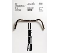 Los Fundamentos De La Libertad: Antologia