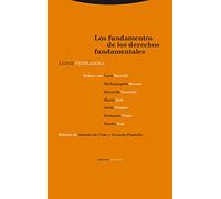 Los Fundamentos De Los Derechos Fundamentales (Estructuras y Procesos. Derecho)