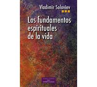 Los fundamentos espirituales de la vida (ESTUDIOS Y ENSAYOS)