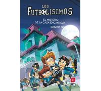 Los Futbolísimos 23 – El misterio de la casa encantada – Play On