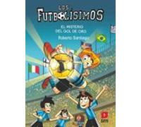 Los Futbolísimos 25: El Misterio Del Gol De Oro