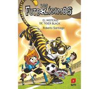 Los Futbolísimos 26: El misterio de Tiger Black