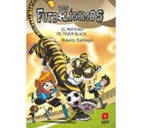 Los Futbolísimos 26: El Misterio De Tiger Black