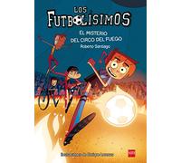 Los Futbolísimos 8: El misterio del circo del fuego