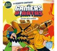 Los Gamers Piratas 1. Destino: Mítica Infinite (audiolibro)