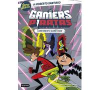 Los Gamers Piratas 2. Campamento gametuber | Roberto Santiago