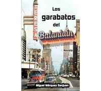Los garabatos del Balantain: O Falsa crónica entre otros cuentos. Novela