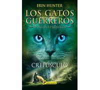 Los Gatos Guerreros | La Nueva Profecía 5 - Crepúsculo: Los gatos guerreros - La nueva profecía V (Colección Salamandra Juvenil)