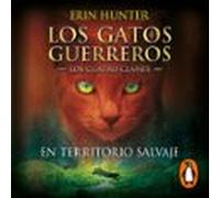 Los Gatos Guerreros | Los Cuatro Clanes 1 - En Territorio Salvaje (aud