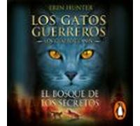 Los Gatos Guerreros | Los Cuatro Clanes 3 - El Bosque De Los Secretos