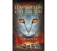 Los Gatos Guerreros | Los Cuatro Clanes 4 - Antes de la tormenta: Los gatos guerreros - Los cuatro clanes IV (Colección Salamandra Juvenil)