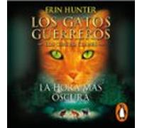 Los Gatos Guerreros | Los Cuatro Clanes 6 - La Hora Más Oscura (audiol