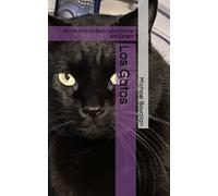 Los Gatos: My Life with my Black Cats in Home and Garden