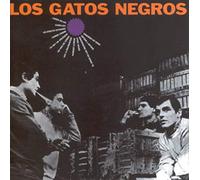 Los Gatos Negros - Los Gatos Negros [Import]
