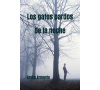 Los gatos pardos de la noche