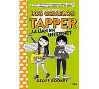 Los gemelos Tapper la lían en Internet (Los gemelos Tapper 4) (Ficción Kids)
