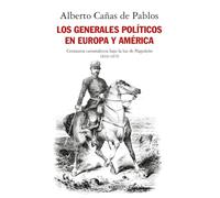 Los Generales Políticos En Europa Y America (1810-1870)