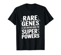 Los Genes raros Son Solo Otra Palabra para los superpoderes Camiseta