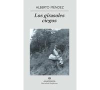 Los girasoles ciegos: 354 (Narrativas hispánicas)