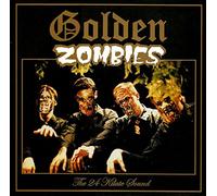 Los Golden Zombies - The 24 Karat Sound of