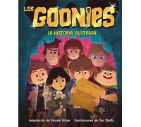 Los Goonies. La historia ilustrada (COLECCIÓN INFANTIL)