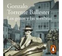 Los Gozos Y Las Sombras (audiolibro)