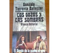 LOS GOZOS Y LAS SOMBRAS:EL SEÑOR LLEGA-DONDE DA LA VUELTA EL AIRE-LA PASCUA TRISTE.