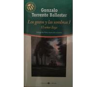 Los Gozos y las Sombras I: El Señor llega