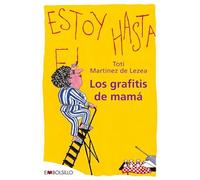 Los grafitis de mamá: Esta obra, un «divertimento», describe la (a veces nada divertida) vida cotidiana de un ama de casa. (EMBOLSILLO)