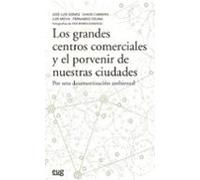 Los Grandes Centros Comerciales Y El Porvenir De Nuestras Ciudades