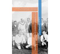 Los Grandes Equipos que Jamás Existieron: Ucronía e historia deportiva contra fáctica sobre lo que pudo ser pero no fue