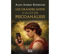 LOS GRANDES MITOS A LA LUZ DEL PSICOANÁLISIS: 1 (ECU)