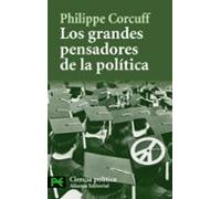 Los grandes pensadores de la política: Vías críticas en filosofía política (El libro de bolsillo - Ciencias sociales)