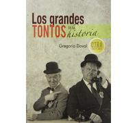 Los grandes tontos de la historia