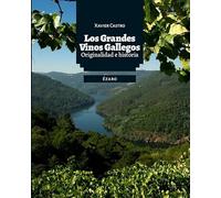 LOS GRANDES VINOS GALLEGOS: ORIGINALIDAD E HISTORIA (VARIOS)