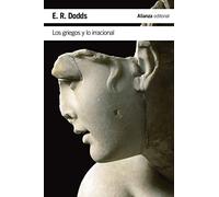 Los griegos y lo irracional (El libro de bolsillo - Humanidades)