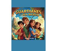 Los Guardianes de la Isla Secreta
